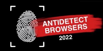Антидетект Браузеры 2022 – бесплатные, платные и обзор